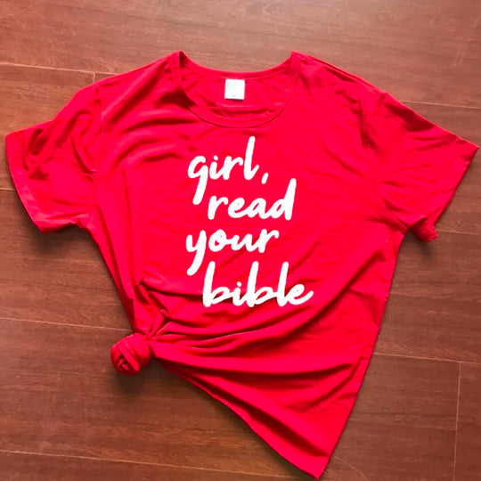 Chic 'Girl Read Your Bible' Inspirational Women's Tee